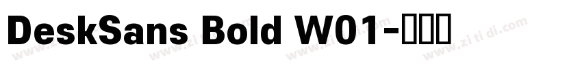 DeskSans Bold W01字体转换